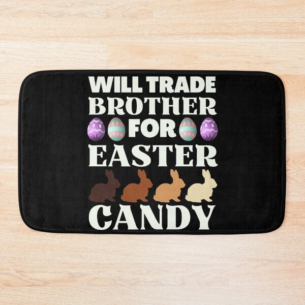 Item preview, Will Trade Brother for Easter Candy, Funny Easter  designed and sold by ACC .