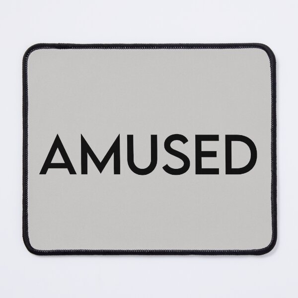 Item preview, Amused designed and sold by Chubuter.