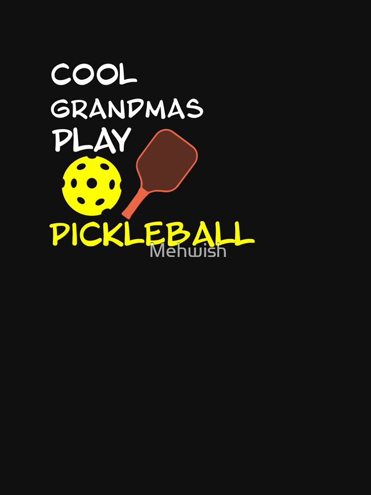 Cool Grandmas Play Pickleball by Mehwish