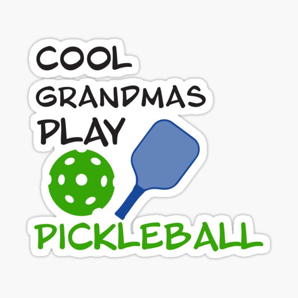 Cool Grandmas Play Pickleball Sticker