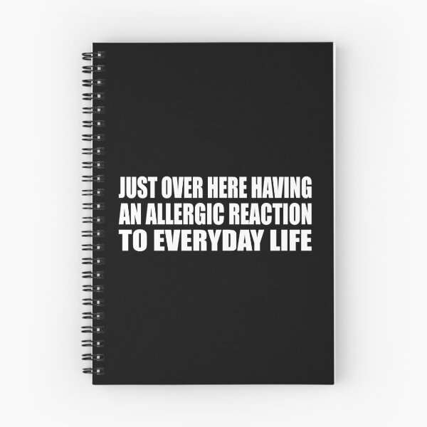 Item preview, Just over here having an allergic reaction to everyday life designed and sold by Colorfulandfun.