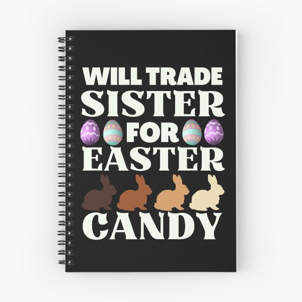 Item preview, Will Trade Sister for Easter Candy, Funny Easter  designed and sold by ACC .