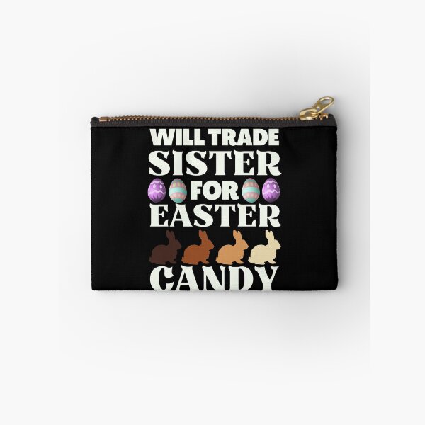Item preview, Will Trade Sister for Easter Candy, Funny Easter  designed and sold by ACC .