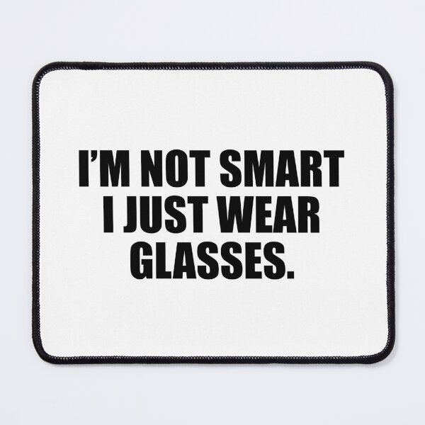 Item preview, I’m not smart. I just wear glasses designed and sold by Colorfulandfun.