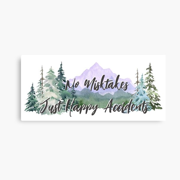 Item preview, No Mistakes Just Happy Accidents designed and sold by FunckyDesigns.
