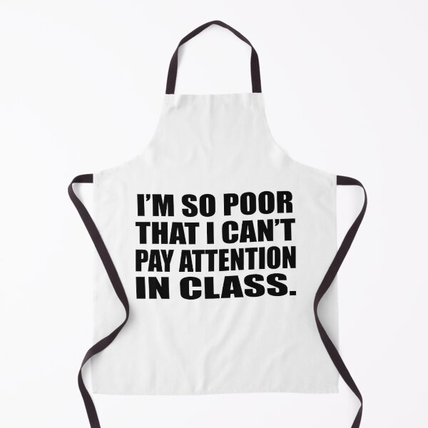 Item preview, I’m so poor that I can’t pay attention in class designed and sold by Colorfulandfun.