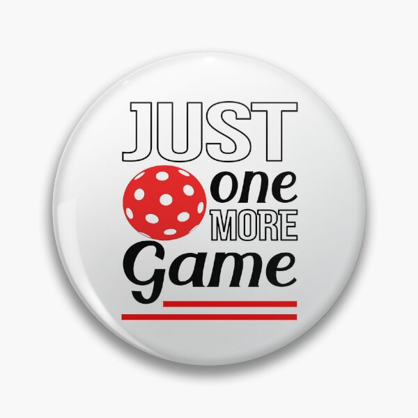 Item preview, Just One More Game Pickleball  designed and sold by Coop & Company Designs.