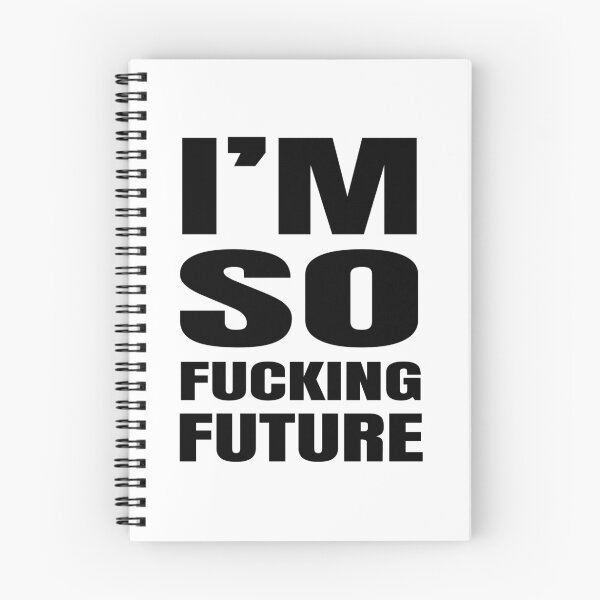 Item preview, I'm So Fucking Future designed and sold by transhuman.