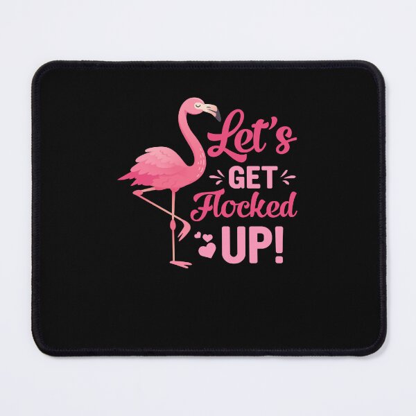 Item preview, LET'S GET FLOCKED UP! designed and sold by simplife-art.