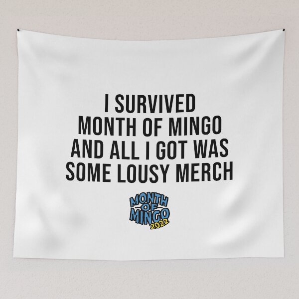 Item preview, I Survived Month of Mingo! Merch (Black Text) [Custom per product] designed and sold by connor-maitland.