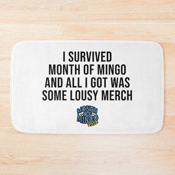 Item preview, I Survived Month of Mingo! Merch (Black Text) [Custom per product] designed and sold by connor-maitland.