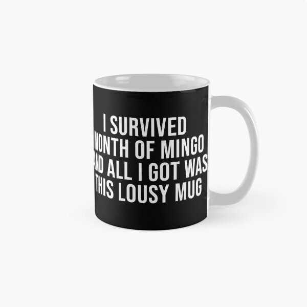 Item preview, I Survived Month of Mingo! Merch (White Text) [Custom per product] designed and sold by connor-maitland.