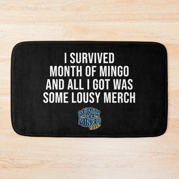 Item preview, I Survived Month of Mingo! Merch (White Text) [Custom per product] designed and sold by connor-maitland.