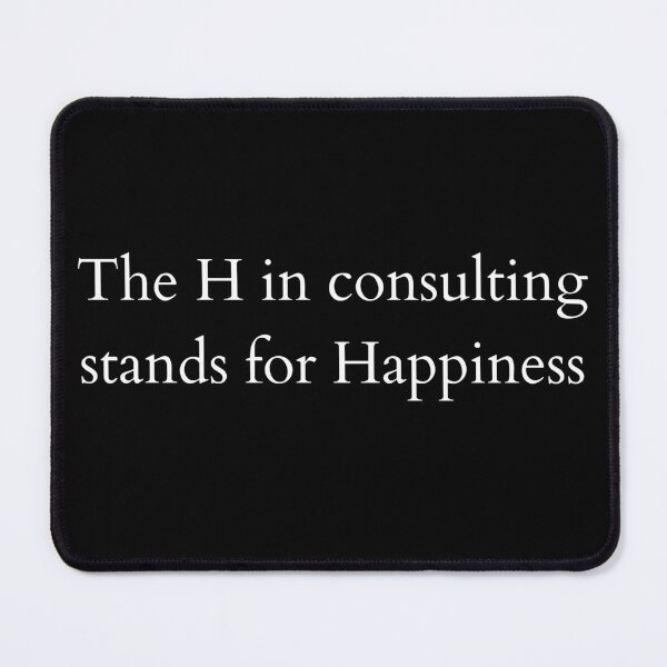 Item preview, Consultant funny happiness designed and sold by ArtsySue.