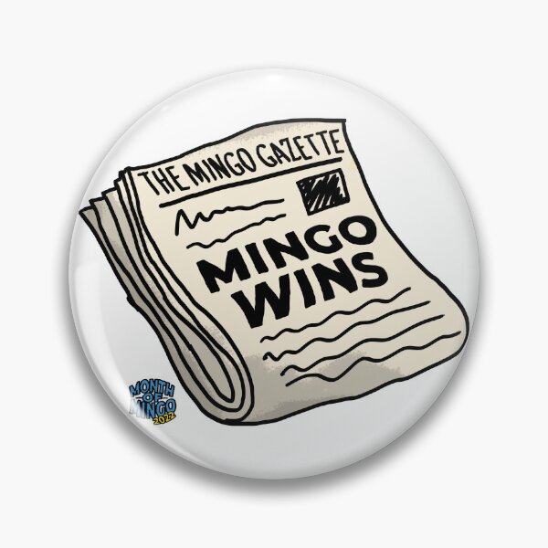 Item preview, Mingo Wins - The Mingo Gazette (Month of Mingo) designed and sold by connor-maitland.