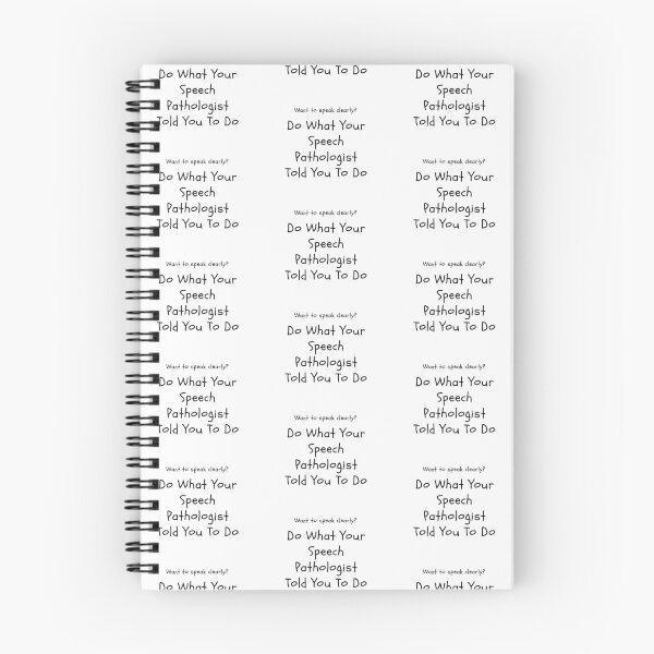 Item preview, Do What Your Speech Pathologist Tells You To Do designed and sold by tranquilbeach.