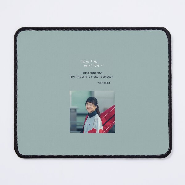 Item preview, Na Hee do With Her famous Quote (TWENTY FIVE TWENTY ONE) designed and sold by Sadhvika.