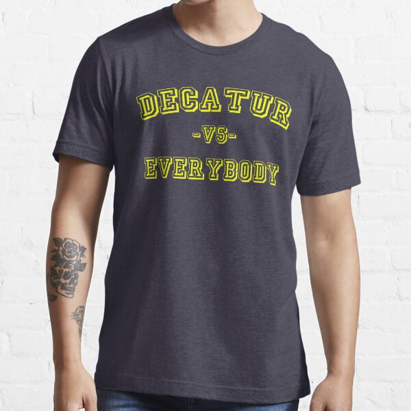 Decatur vs Everybody Essential T-Shirt