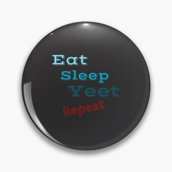 Item preview, Eat Sleep Yeat Rinse And Repeat     designed and sold by Markuniquearts.