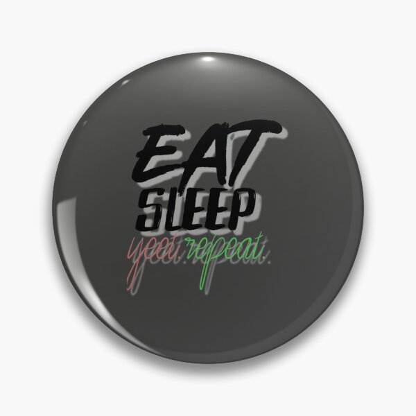 Item preview, Eat Sleep Yeet Repeat       designed and sold by Markuniquearts.