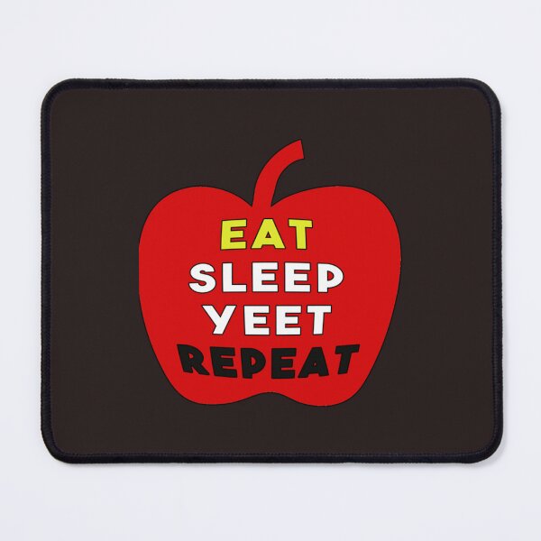 Item preview, Eat Sleep Yeet Repeat (1) designed and sold by Markuniquearts.