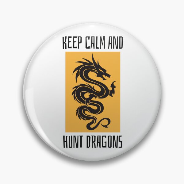 Item preview, Keep Calm And Hunt Dragons designed and sold by AliSupply.