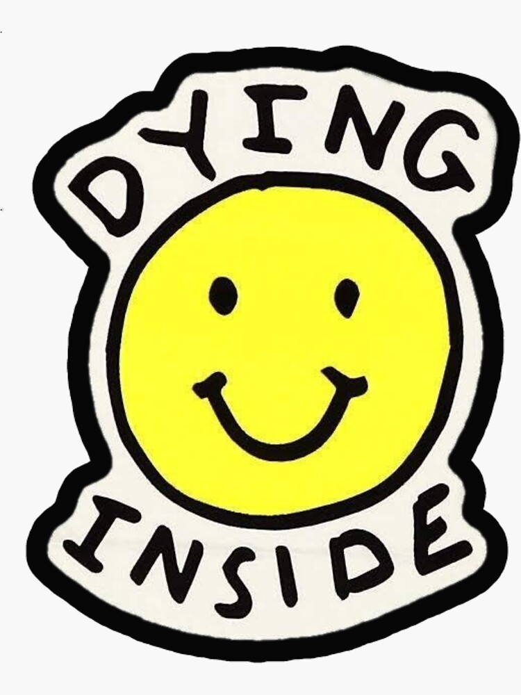 Dying Inside Stiker Sticker By Pinkieerror Redbubble