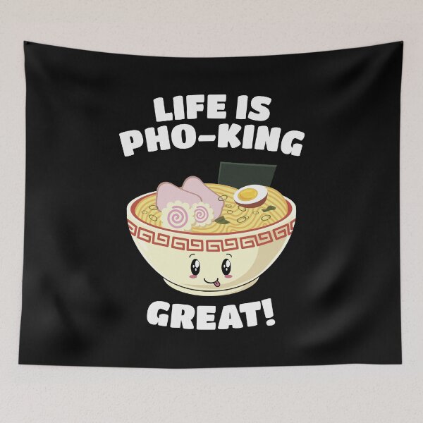Item preview, Life is Pho-king Great! Vietnamese Soup Pho designed and sold by EstelleStar.