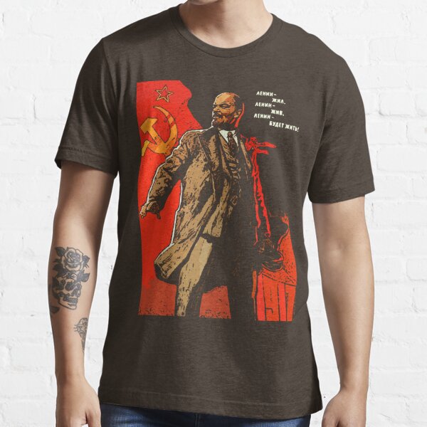 Discover Lenin lived, Lenin lives, Lenin will live forever! | Essential T-Shirt