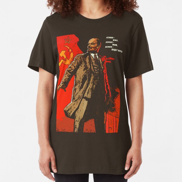Lenin lived, Lenin lives, Lenin will live forever! Slim Fit T-Shirt