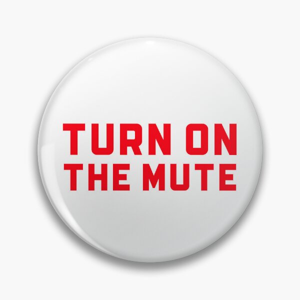 Item preview, TURN ON THE MUTE designed and sold by Teo13.