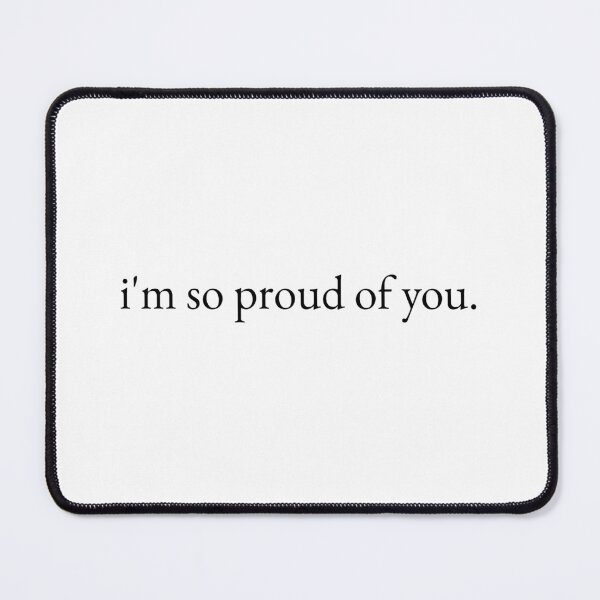 Item preview, I'm So Proud of You - Inspirational designed and sold by avocado-lover <3.