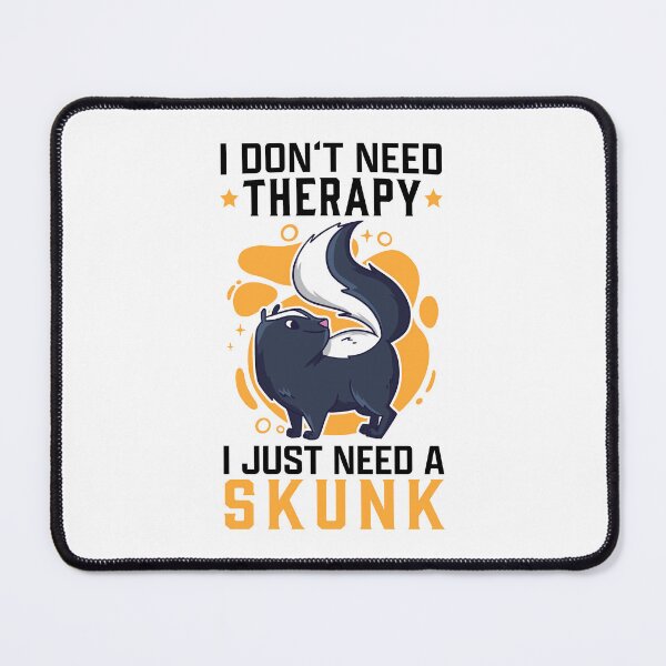 Item preview, skunk no therapy skunk badger skunk designed and sold by madgrfx.