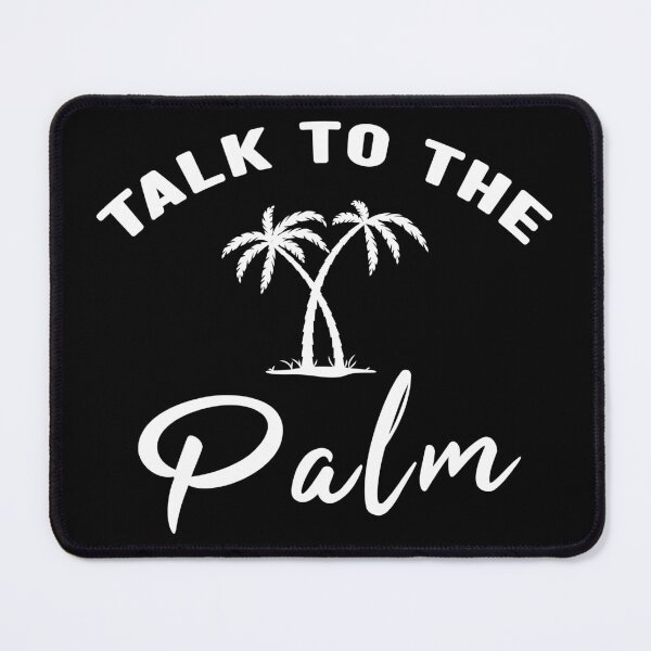 Item preview, Talk To The Palm, Trees Tropical Island Lovers designed and sold by Graphicista.