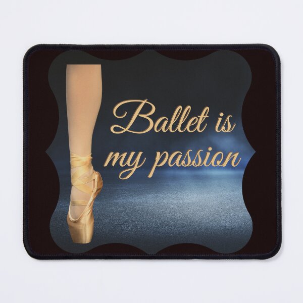 Item preview, Ballet is my passion  designed and sold by ART-SUNRISE.