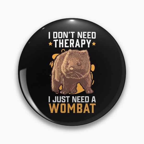 Item preview, Wombat is my therapy Australia marsupial designed and sold by madgrfx.