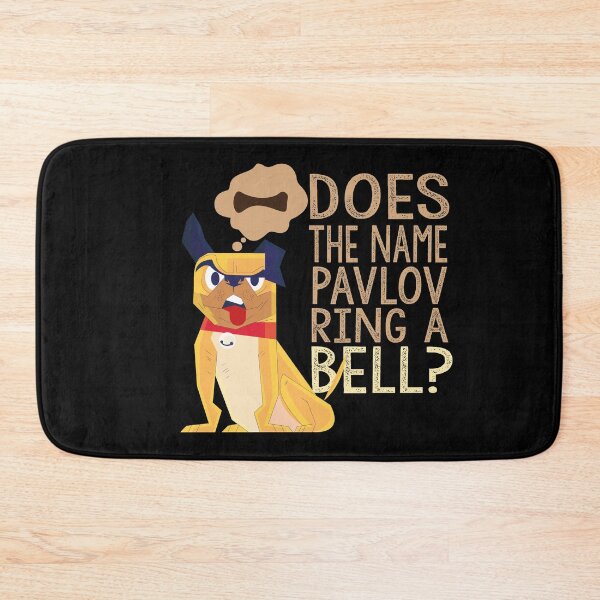 Item preview, Does The Name Pavlov ring A Bell designed and sold by MyStyleStore4.