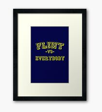 Flint vs Everybody Framed Print