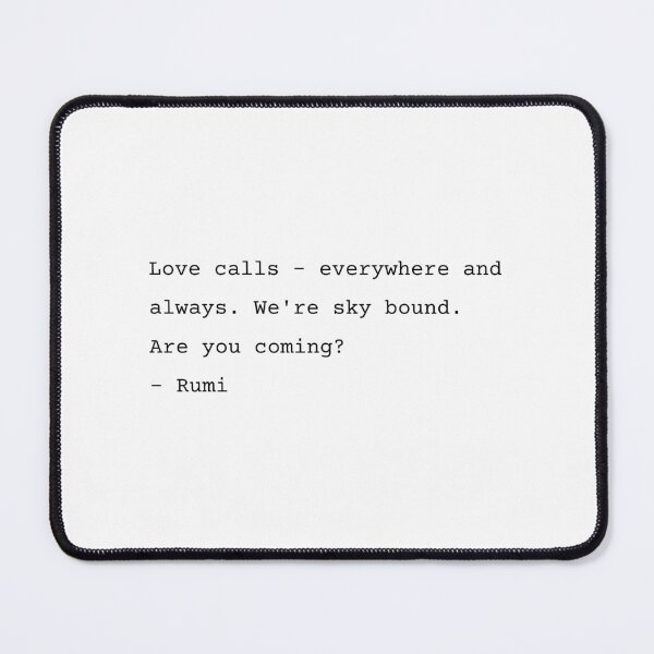 Item preview, Love calls - Rumi Poetry designed and sold by Ellodee.