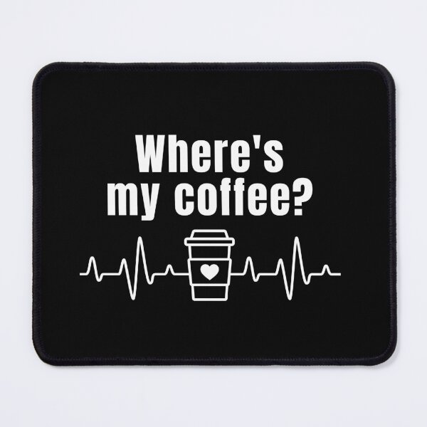 Item preview, Where's My Coffee designed and sold by BronikowskiART.