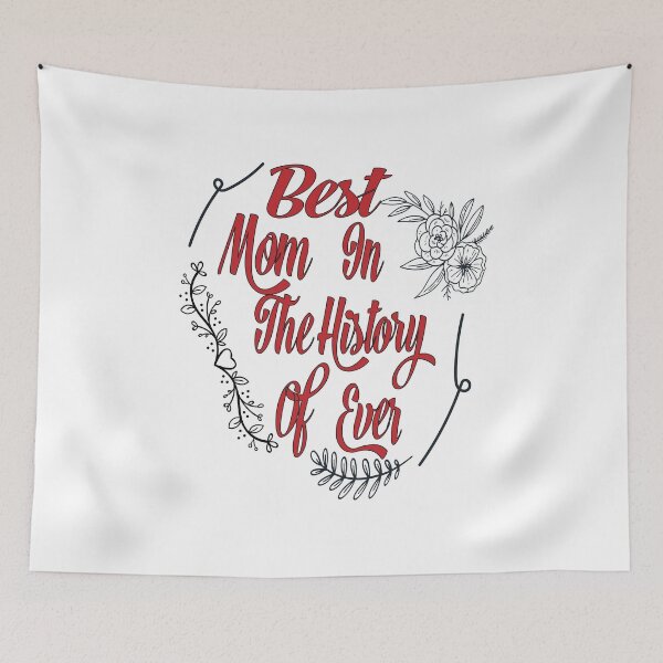 Item preview, Best Mom In The History Of Ever. designed and sold by IGOOR.