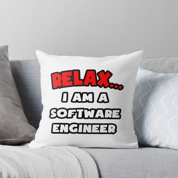 Item preview, Relax ... I Am A Software Engineer designed and sold by TKUP22.