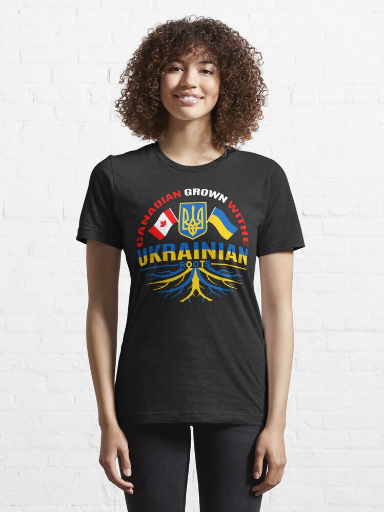 Canadian Grown With Ukrainian Roots Flag Canada Flag Ukraine T Shirt By Adilko01 Redbubble 