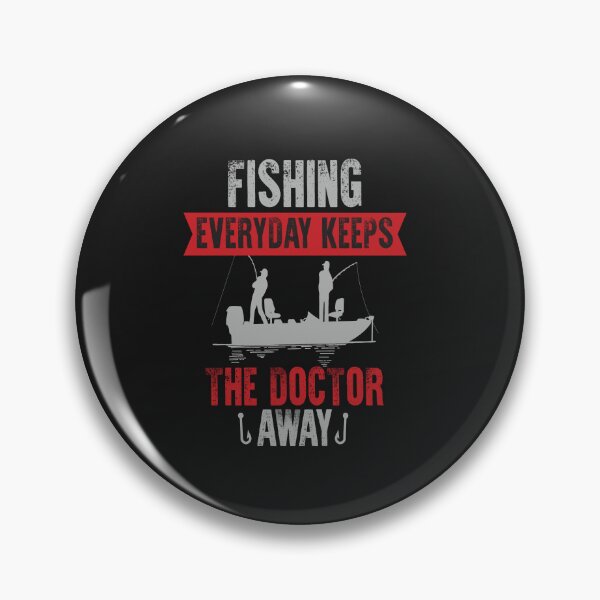 Item preview, fishing everyday keeps the doctor away designed and sold by emadeldeenhamdy.