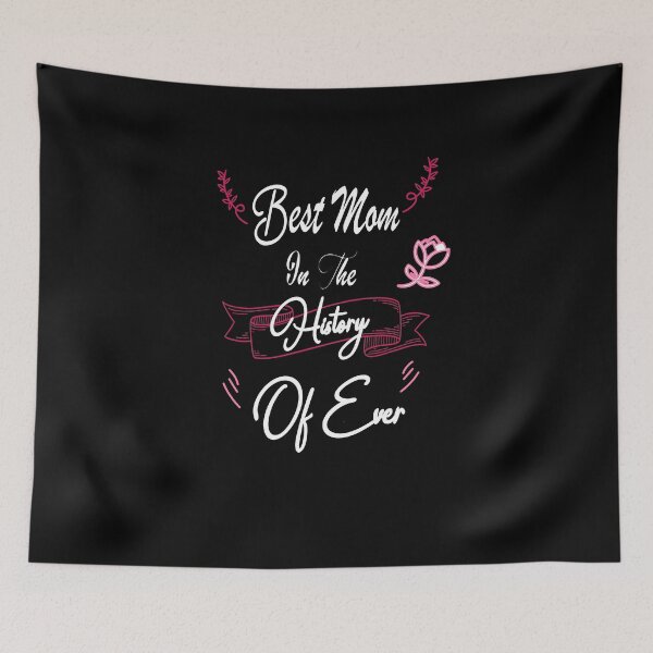 Item preview,   Best Mom In The History Of Ever. designed and sold by IGOOR.