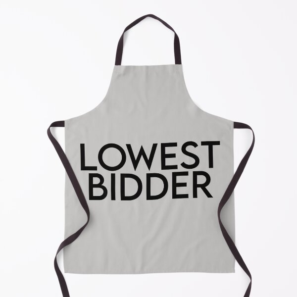 Item preview, Lowest Bidder designed and sold by Chubuter.