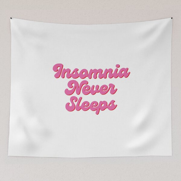 Item preview, Insomnia Never Sleeps designed and sold by N44Prints.