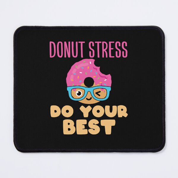 Item preview, Donut Stress Do Your Best Teacher Test Day designed and sold by jaygo.