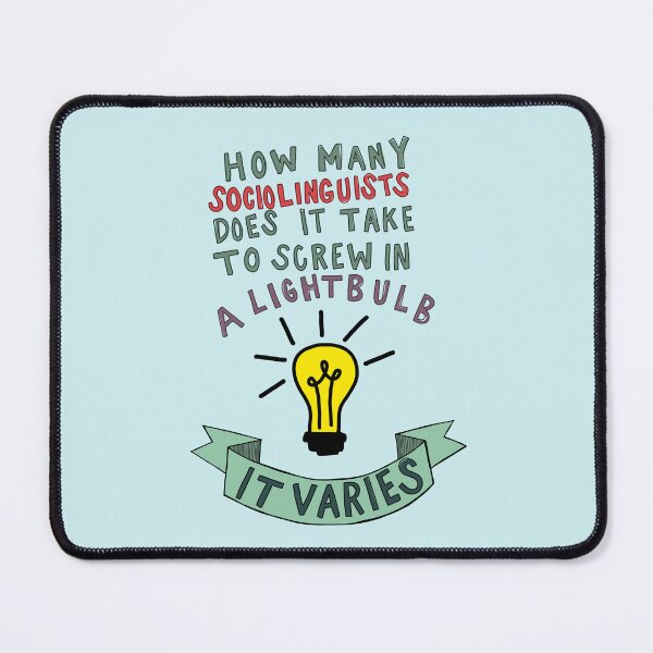 Item preview, How many sociolinguists - banner designed and sold by thirdearprints.
