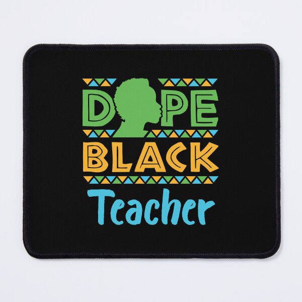 Item preview, Dope Black Teacher designed and sold by jaygo.